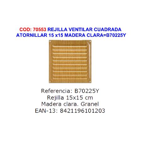 REJILLA EMP. 15*15 MADERA CLARA B70225Y BRINOX