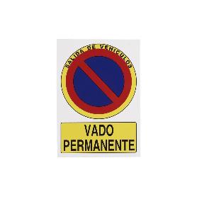 SEÑAL ALUMINIO DIN A3 420 X 297 SEÑAL VADO PERMANENTE ALUMINIO. EL DISEÑO DE LA SEÑAL PUEDE VARIAR, PERO EN NINGÚN 