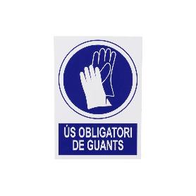 SEÑAL POLIESTIRENO 297X210 MM OBLIGATORI GUANTS