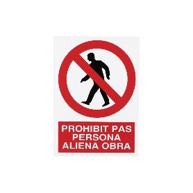 SEÑAL POLIESTIRENO 297X210 MM PROHIBIT PAS PERSONA ALIENA