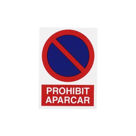 SEÑAL POLIESTIRENO 297X210 MM PROHIBIT APARCAR