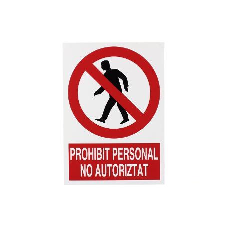 SEÑAL POLIESTIRENO 297X210 MM PROHIBIT PERSONAL NO AUTORITAT