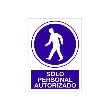 SEÑAL POLIESTIRENO 420X297MM SOLO PERSONAL AUTORIZADO