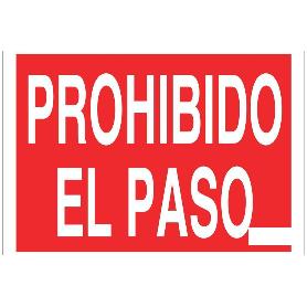 SEÑAL  POLIESTIRENO 297X210MM PROHIBIDO EL PASO