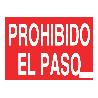 SEÑAL  POLIESTIRENO 297X210MM PROHIBIDO EL PASO
