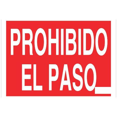 SEÑAL POLIESTIRENO 420X297MM PROHIBIDO EL PASO