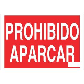 SEÑAL POLIESTIRENO 297X210MM PROHIBIDO APARCAR