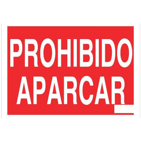 SEÑAL POLIESTIRENO 420X297MM. PROHIBIDO APARCAR