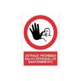 SEÑAL POLIESTIRENO 210X148MM ENTRADA PROHIBIDA SALVO PERSONAL DE MANTENIMIENTO