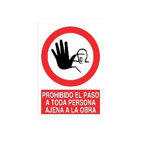 SEÑAL POLIESTIRENO 420X297MM. PROHIBIDO EL PASO A TODA PERSONA AJENA A LA OBRA