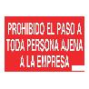 SEÑAL POLIESTIRENO 420X297MM PROHIBIDO EL PASO A TODA PERSONA AJENA A LA EMPRESA