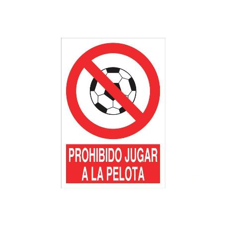 SEÑAL POLIESTIRENO 420X297MM. PROHIBIDO JUGAR A LA PELOTA