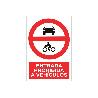 SEÑAL POLIESTIRENO 420X297MM. PROHIBIDO ENTRADA A VEHÍCULOS. EL DISEÑO DE LA SEÑAL PUEDE VARIAR, PERO EN NINGÚN CAS