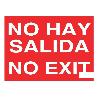 SEÑAL LUMINISCENTE 297X210MM. NO HAY SALIDA. NO EXIT