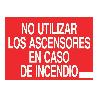 SEÑAL LUMINISCENTE 210X148MM. NO UTILIZAR LOS ASCENSORES EN CASO DE INCENDIO