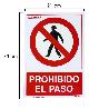 CARTEL PROHIBIDO EL PASO 21X 30 (ALT.) CM.