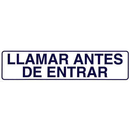 ROTULO ADHESIVO 250X63 MM. LLAMAR ANTES DE ENTRAR