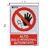CARTEL ALTO ACCESO SOLO PERSONAL AUTORIZADO 21X 30 (ALT.) CM.