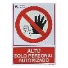 CARTEL ALTO ACCESO SOLO PERSONAL AUTORIZADO 21X 30 (ALT.) CM.