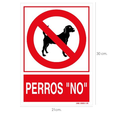 CARTEL / SEÑAL PERROS NO 21 X 30 (ALT) CM.