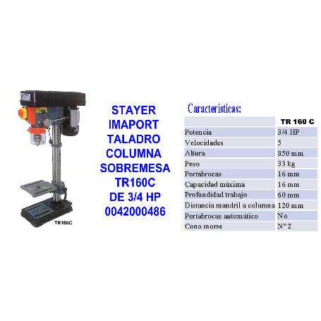 STAYER IMAPORT TALADRO COLUMNA SOBREM. TR160C-D 3-4 HP 004200486