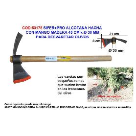 SIFER HACHA ALCOTANA AGRICOLA+MANGO MADERA 45CM DESVARETAR OLIVO