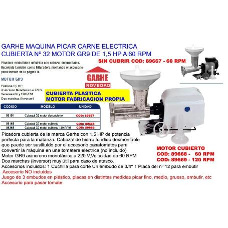 GARHE MAQUINA PICAR CARNE ELECT.1,5HP-GR9-120R CUBIER.Nº32 06365