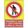 SEÑAL 415 PLAST.420X297PROH.P/AJ.TALLER PROHIBIDO PASO TODA PERSONA AJENA TALLER