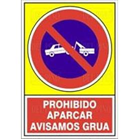 SEÑAL 432 ALUM.420X297PR.APARC.AV.GRUA PROHIBIDO APACAR AVISAMOS GRUA