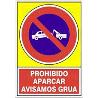 SEÑAL 432 ALUM.420X297PR.APARC.AV.GRUA PROHIBIDO APACAR AVISAMOS GRUA