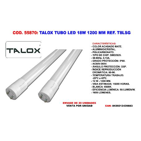TALOX TUBO LED FLUORESCENTE SG-T8 18W 1200 M.M T8LSG 18W 6500 K (CAJA 10 UNIDADES)