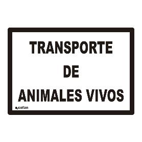 SEÑAL DE TRANSPORTE DE ANIMALES VIVOS PLACA ANIMALES VIVOS
