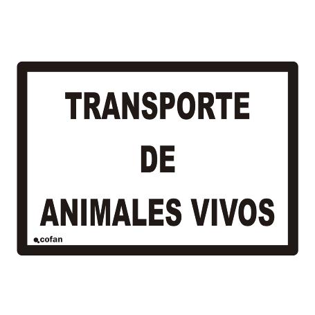 SEÑAL DE TRANSPORTE DE ANIMALES VIVOS PLACA ANIMALES VIVOS