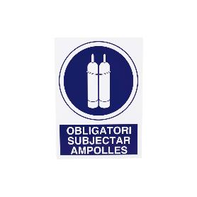 SEÑAL POLIESTIRENO 297X210 MM OBLIGATORI SUBJECTAR AMPOLLES