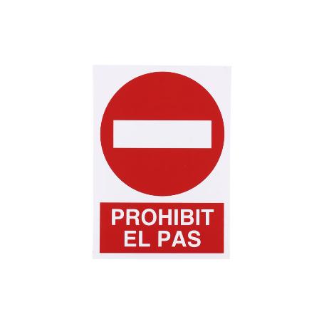 SEÑAL POLIESTIRENO 297X210 MM PROHIBIT EL PAS
