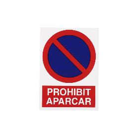 SEÑAL POLIESTIRENO 297X210 MM PROHIBIT APARCAR