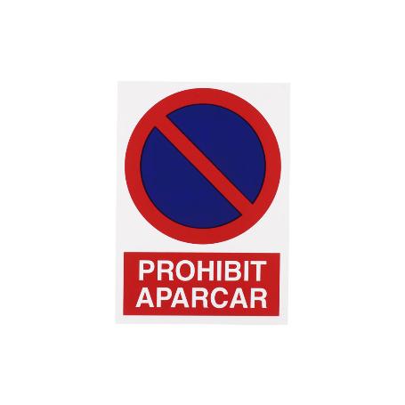 SEÑAL POLIESTIRENO 297X210 MM PROHIBIT APARCAR
