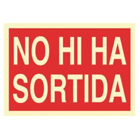 SEÑAL LUMINISCENTE 297X210MM. NO HI HA SORTIDA