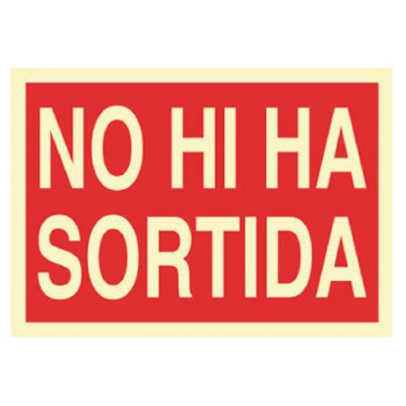 SEÑAL LUMINISCENTE 297X210MM. NO HI HA SORTIDA