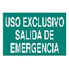 SEÑAL LUMINISCENTE 297X210MM. USO EXCLUSIVO SALIDA DE EMERGENCIA