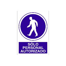 SEÑAL POLIESTIRENO 297X210 SOLO PERSONAL AUTORIZADO