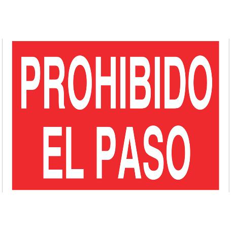 SEÑAL POLIESTIRENO 420X297MM PROHIBIDO EL PASO