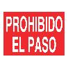 SEÑAL POLIESTIRENO 420X297MM PROHIBIDO EL PASO