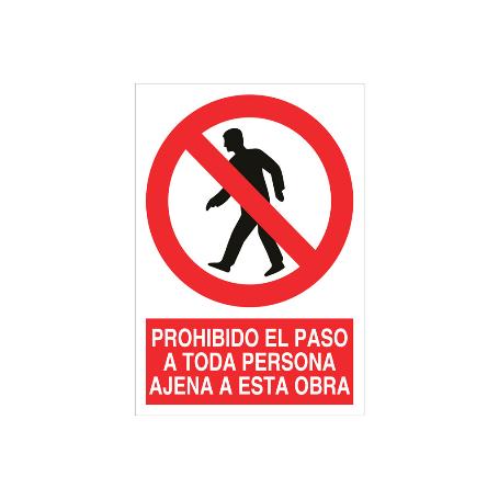SEÑAL POLIESTIRENO 210X148MM PROHIBIDO EL PASO A TODA PERSONA AJENA A ESTA OBRA