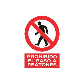 SEÑAL POLIESTIRENO 420X297MM. PROHIBIDO EL PASO A PEATONES
