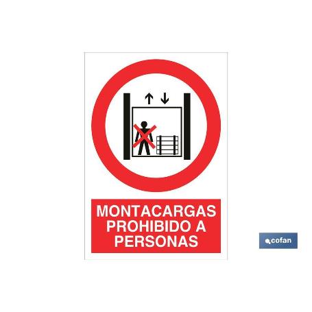 SEÑAL POLIESTIRENO 297X210 MM. MONTACARGAS PROHIBIDO A PERSONAS