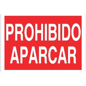 SEÑAL POLIESTIRENO 297X210MM PROHIBIDO APARCAR
