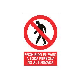 SEÑAL ADHESIVA 210X148MM. PROHIBIDO EL PASO A TODA PERSONA NO AUTORIZADA