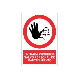 SEÑAL POLIESTIRENO 210X148MM ENTRADA PROHIBIDA SALVO PERSONAL DE MANTENIMIENTO