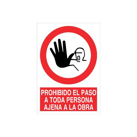 SEÑAL POLIESTIRENO 297X210MM. PROHIBIDO EL PASO A TODA PERSONA AJENA A LA OBRA